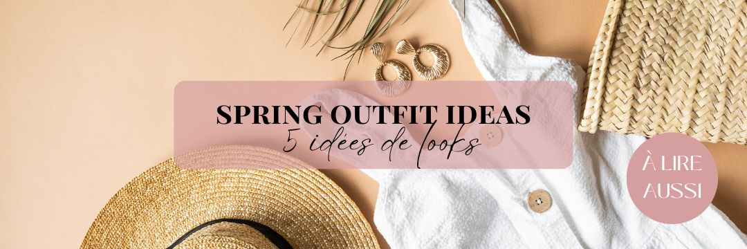 Idées de tenues printemps boho